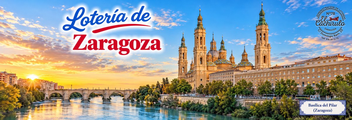 La bas&iacute;lica del Pilar y el Puente de Piedra sobre el Ebro al atardecer, con el sello de la Administraci&oacute;n de Loter&iacute;as n&ordm; 78 El Cachirulo